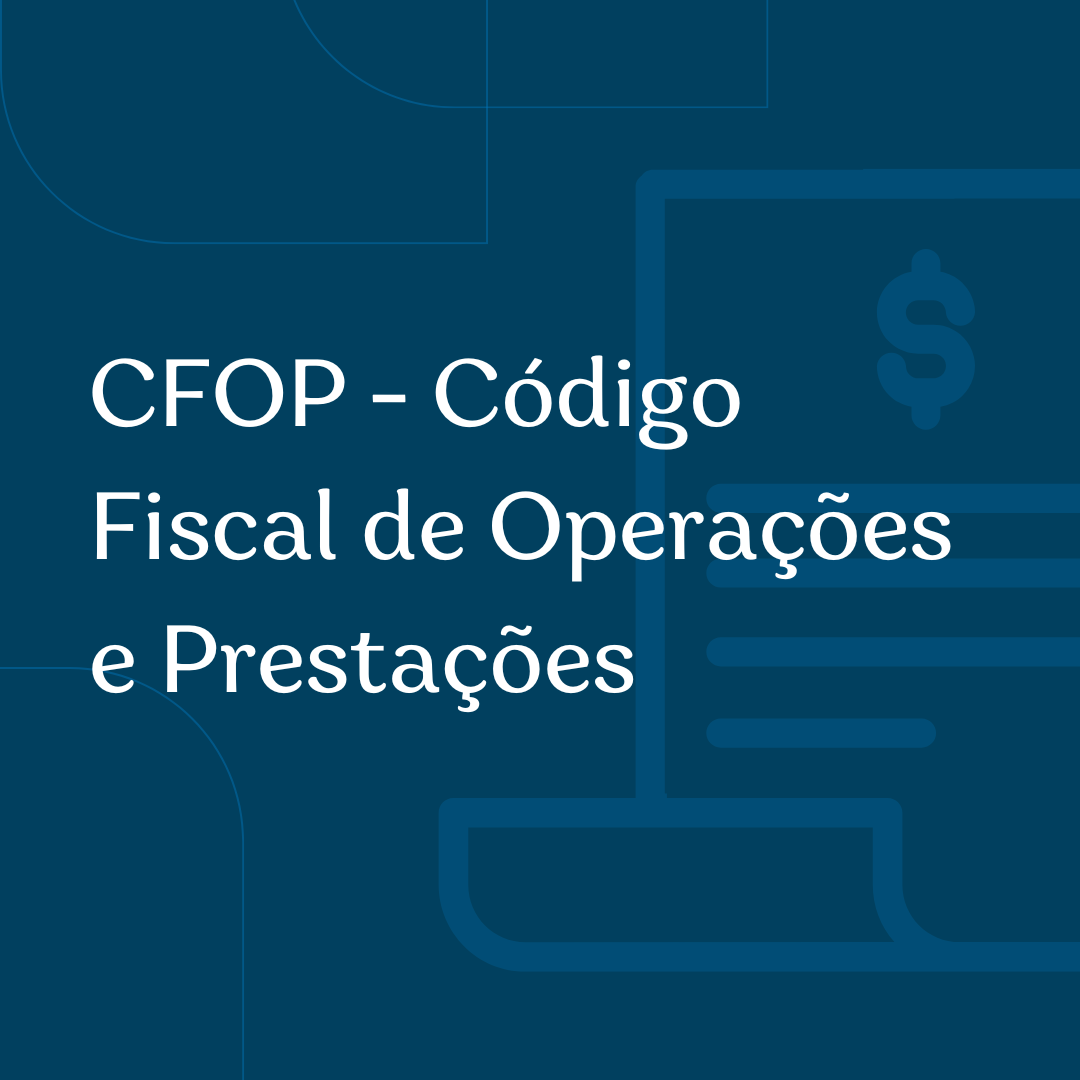 Read more about the article O que é CFOP?