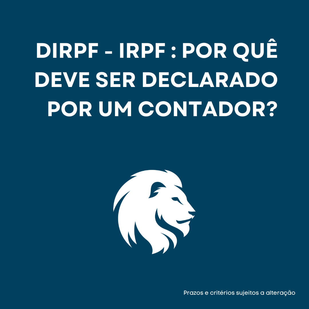 You are currently viewing IRPF – IMPOSTO DE RENDA PESSOA FÍSICA: POR QUÊ DEVE SER DECLARADO POR UM CONTADOR?